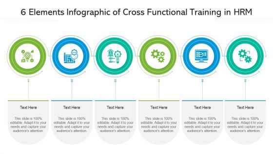 6 Elements Infographic Of Cross Functional Training In HRM Ppt PowerPoint Presentation File Influencers PDF