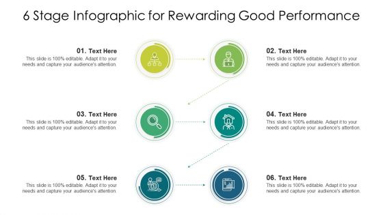 6 Stage Infographic For Rewarding Good Performance Ppt PowerPoint Presentation File Model PDF