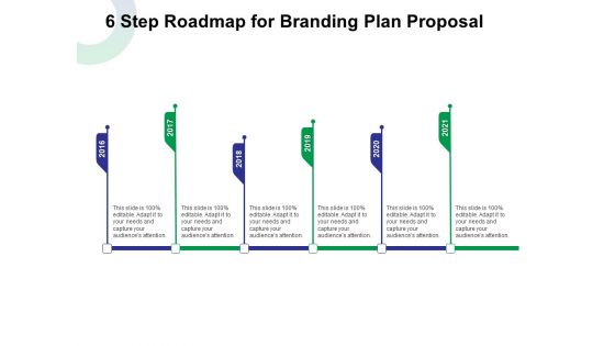6 Step Roadmap For Branding Plan Proposal Ppt Styles Sample PDF 6 Step Roadmap For Branding Plan Proposal Ppt Styles Sample PDF