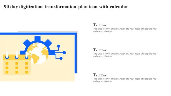 90 Day Digitization Transformation Plan Icon With Calendar Topics PDF