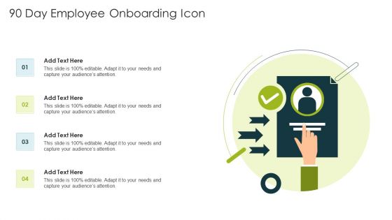 90 Day Employee Onboarding Icon Ppt Outline Example Topics PDF