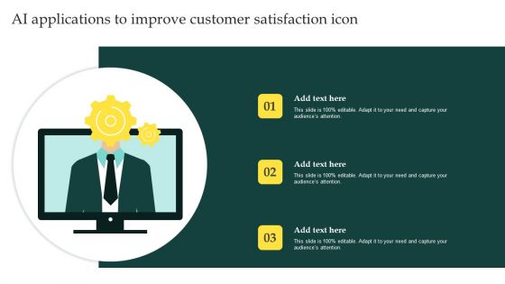 AI Applications To Improve Customer Satisfaction Icon Topics PDF