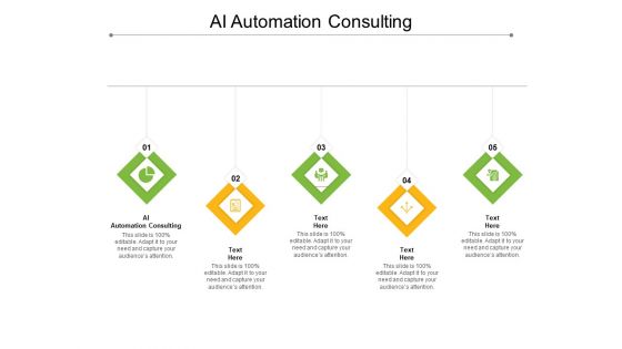 AI Automation Consulting Ppt PowerPoint Presentation Infographics Structure Cpb Pdf