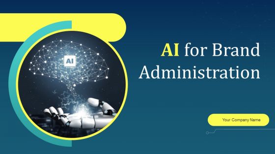 AI For Brand Administration Ppt PowerPoint Presentation Complete Deck With Slides