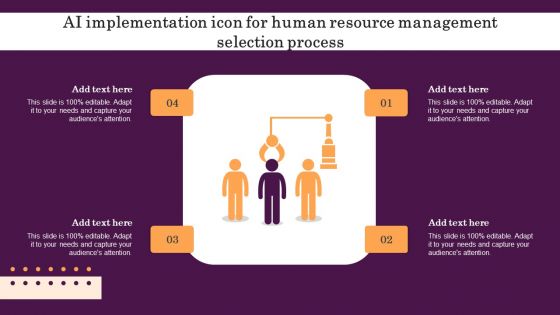 AI Implementation Icon For Human Resource Management Selection Process Themes PDF