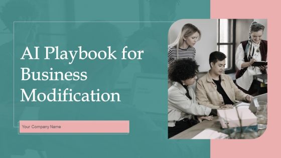 AI Playbook For Business Modification Ppt PowerPoint Presentation Complete Deck With Slides