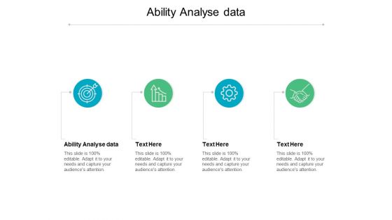 Ability Analyse Data Ppt PowerPoint Presentation Portfolio Graphics Cpb