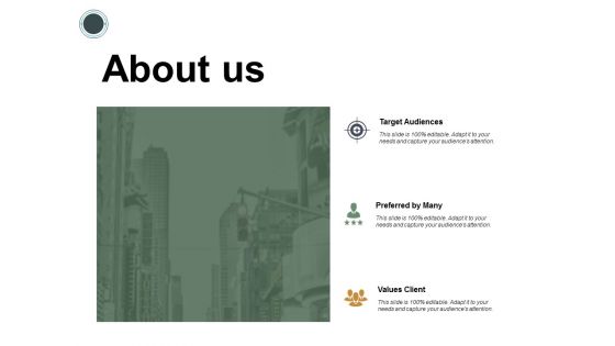 About Us Target Audiences Values Client Ppt Powerpoint Presentation Show Diagrams