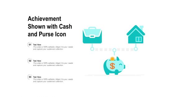 Achievement Shown With Cash And Purse Icon Ppt PowerPoint Presentation Layouts Visuals PDF