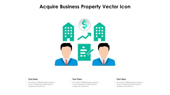 Acquire Business Property Vector Icon Ppt PowerPoint Presentation Portfolio Mockup PDF