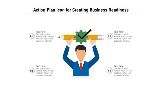 Action Plan Icon For Creating Business Readiness Ppt PowerPoint Presentation Infographics Guide PDF