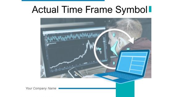 Actual Time Frame Symbol Business Analytics Ppt PowerPoint Presentation Complete Deck