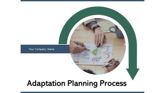 Adaptation Planning Process Circle Opportunities Ppt PowerPoint Presentation Complete Deck