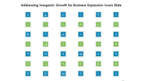 Addressing Inorganic Growth For Business Expansion Icons Slide Topics PDF
