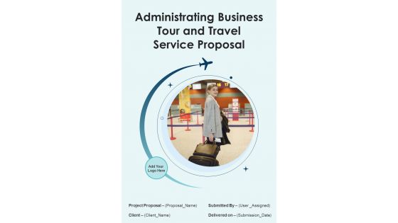 Administrating Business Tour And Travel Service Proposal Example Document Report Doc Pdf Ppt