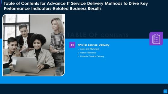 Advance IT Service Delivery Methods To Drive Key Performance Indicators Related Business Results Complete Deck