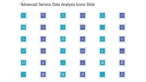 Advanced Service Data Analysis Ppt PowerPoint Presentation Complete Deck With Slides