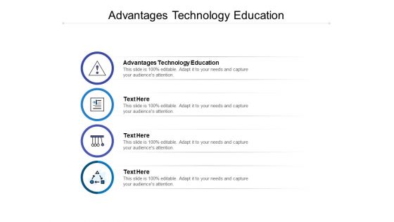 Advantages Technology Education Ppt PowerPoint Presentation Inspiration File Formats Cpb
