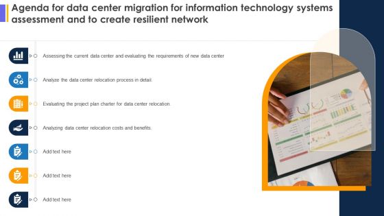 Agenda For Data Center Migration Information Technology Systems Assessment Create Resilient Network Sample PDF
