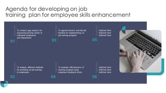 Agenda For Developing On Job Training Plan For Employee Skills Enhancement Designs PDF