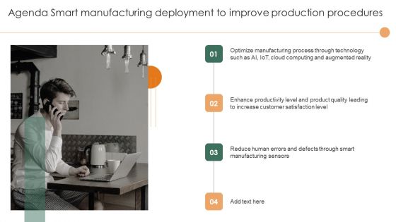 Agenda Smart Manufacturing Deployment To Improve Production Procedures Pictures PDF Agenda Smart Manufacturing Deployment To Improve Production Procedures Pictures PDF