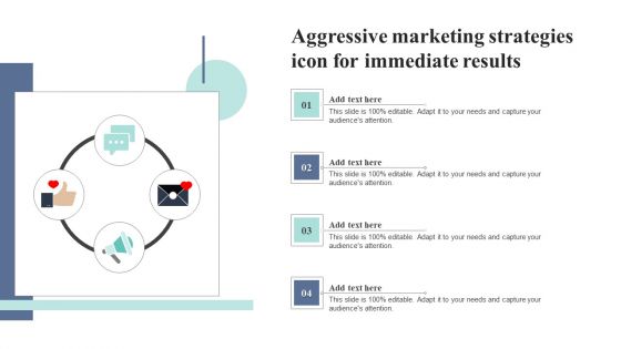 Aggressive Marketing Strategies Icon For Immediate Results Designs PDF