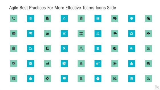 Agile Best Practices For More Effective Teams Ppt PowerPoint Presentation Complete Deck With Slides