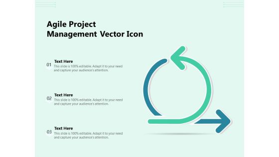 Agile Project Management Vector Icon Ppt PowerPoint Presentation Gallery Icon PDF Agile Project Management Vector Icon Ppt PowerPoint Presentation Gallery Icon PDF