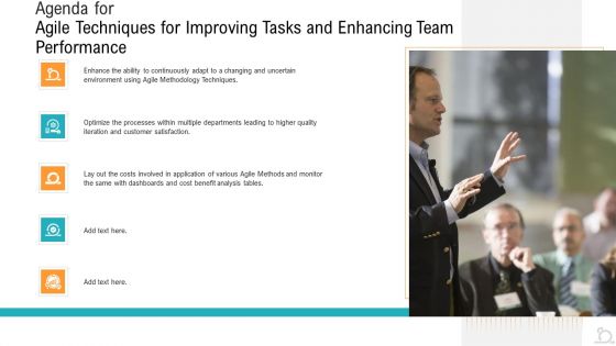 Agile Techniques For Improving Tasks And Enhancing Team Performance Ppt PowerPoint Presentation Complete Deck With Slides