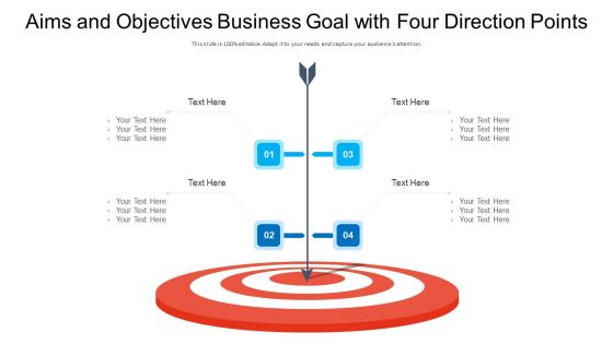 Aims And Objectives Business Goal With Four Direction Points Ppt PowerPoint Presentation Gallery Master Slide PDF