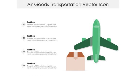 Air Goods Transportation Vector Icon Ppt PowerPoint Presentation Gallery Designs PDF