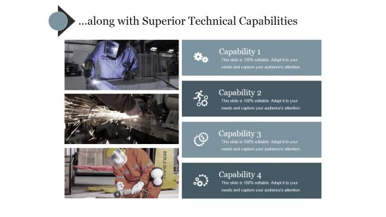 Along With Superior Technical Capabilities Ppt PowerPoint Presentation Outline Vector