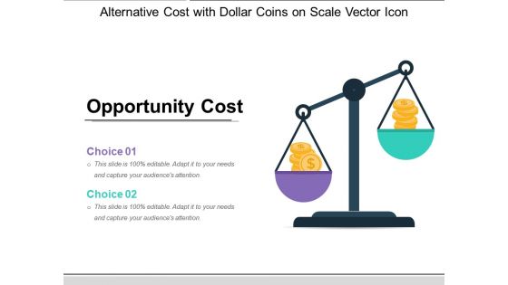 Alternative Cost With Dollar Coins On Scale Vector Icon Ppt PowerPoint Presentation Ideas Graphics Tutorials PDF