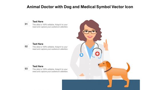 Animal Doctor With Dog And Medical Symbol Vector Icon Ppt PowerPoint Presentation Gallery Slide Portrait PDF