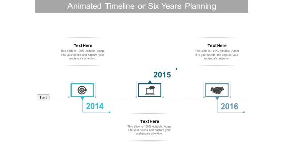 Animated Timeline Or Six Years Planning Ppt PowerPoint Presentation Show Design Inspiration