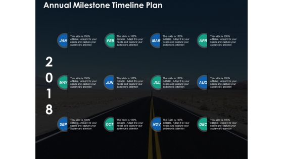 Annual Milestone Timeline Plan Management Ppt PowerPoint Presentation Infographics Graphics
