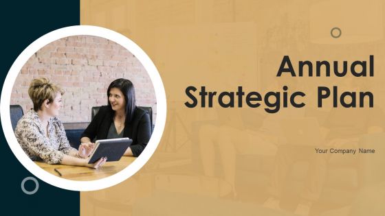 Annual Strategic Plan Ppt PowerPoint Presentation Complete With Slides