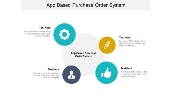 App Based Purchase Order System Ppt PowerPoint Presentation Layouts Background Designs Cpb Pdf
