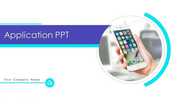 Application Ppt Mobile Screens Data Analysis Ppt PowerPoint Presentation Complete Deck With Slides