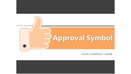 Approval Symbol Social Media Circle Ppt PowerPoint Presentation Complete Deck
