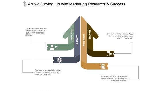 Arrow Curving Up With Marketing Research And Success Ppt PowerPoint Presentation Outline Show