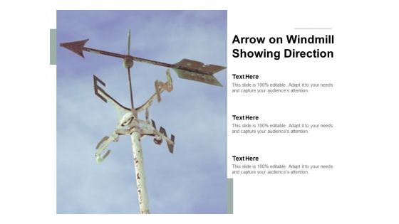Arrow On Windmill Showing Direction Ppt PowerPoint Presentation Outline Introduction
