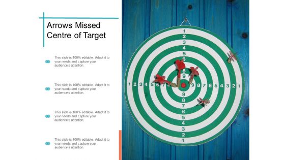 Arrows Missed Centre Of Target Ppt Powerpoint Presentation Pictures Information