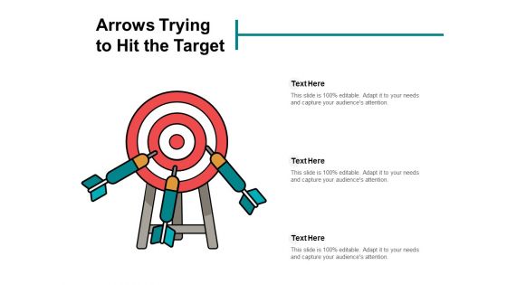 Arrows Trying To Hit The Target Ppt Powerpoint Presentation Ideas Layouts