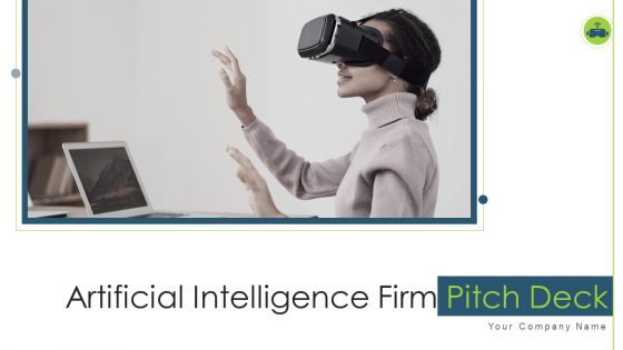 Artificial Intelligence Firm Pitch Deck Ppt PowerPoint Presentation Complete Deck With Slides