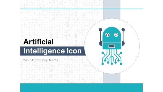 Artificial Intelligence Icon Brain Gear Ppt PowerPoint Presentation Complete Deck Artificial Intelligence Icon Brain Gear Ppt PowerPoint Presentation Complete Deck