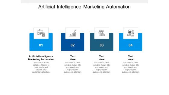 Artificial Intelligence Marketing Automation Ppt PowerPoint Presentation Infographic Template File Formats Cpb