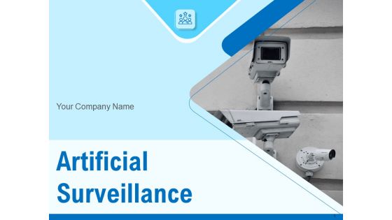 Artificial Surveillance Ppt PowerPoint Presentation Complete Deck With Slides