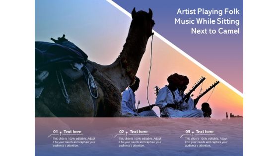 Artist Playing Folk Music While Sitting Next To Camel Ppt PowerPoint Presentation Gallery Templates PDF