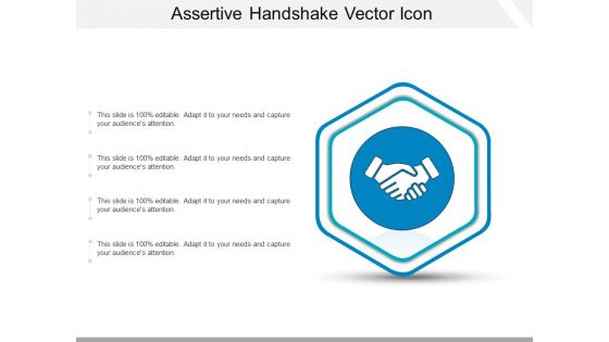 Assertive Handshake Vector Icon Ppt PowerPoint Presentation Gallery Objects PDF